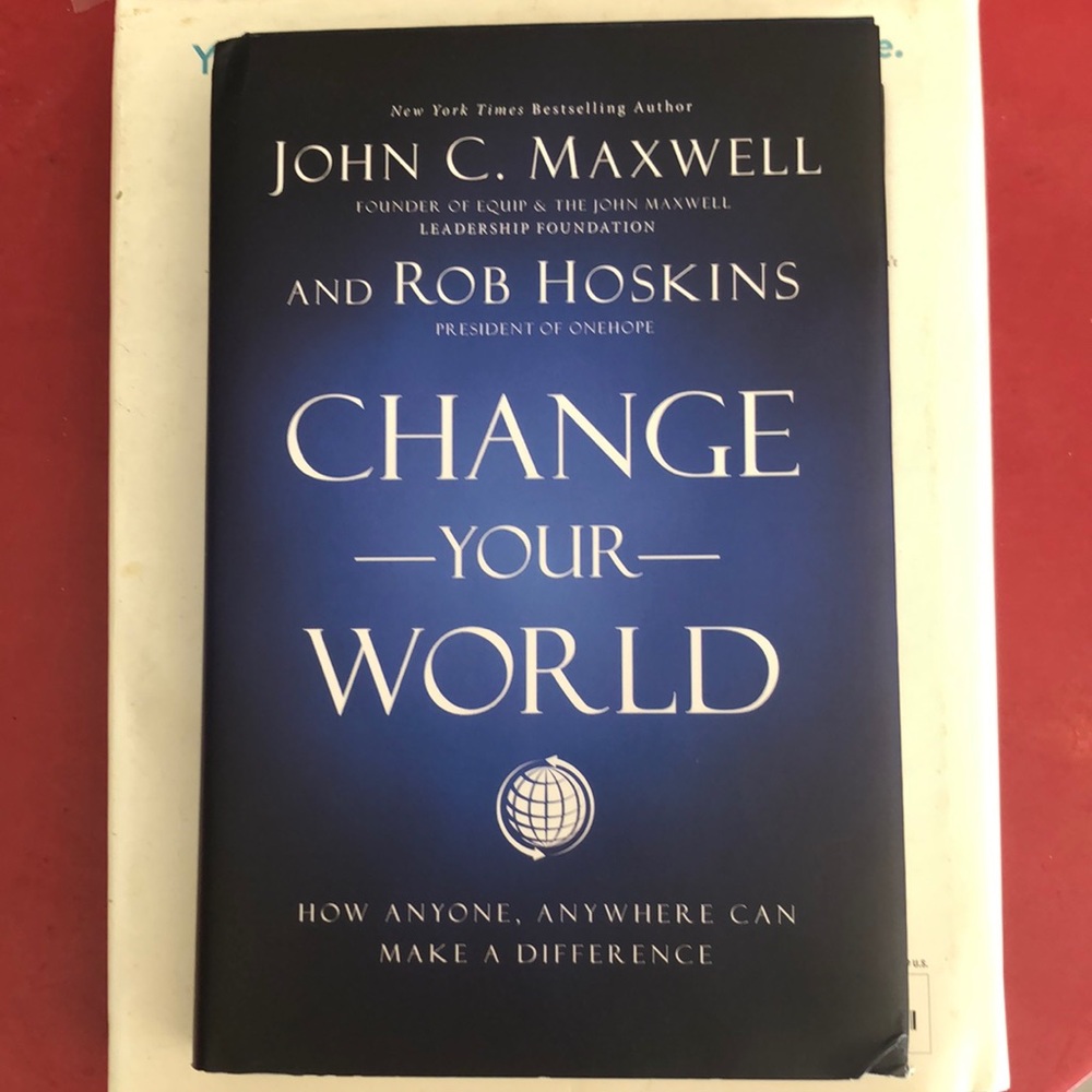 Change your world John C Maxwell